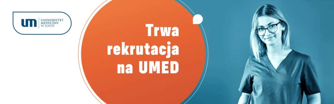 Rekrutacja na Uniwersytet Medyczny w Łodzi: uniknij najczęstszych błędów