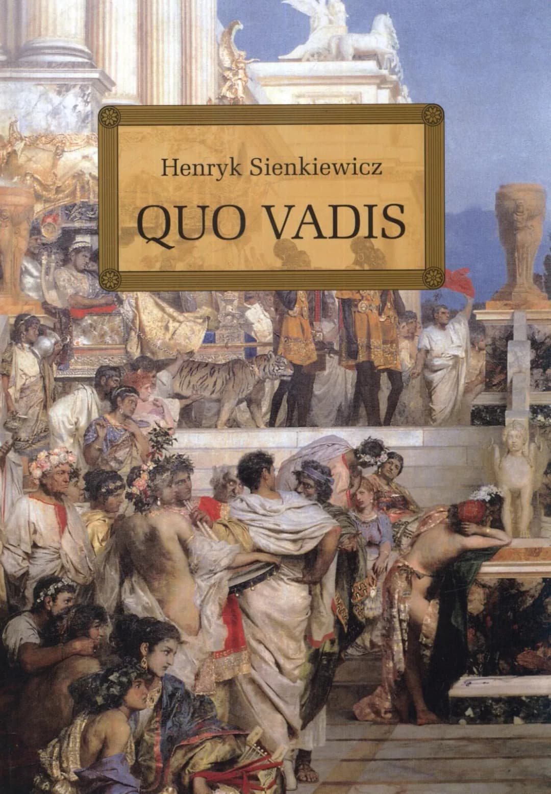 Dlaczego Quo Vadis jest powieścią historyczną? Odkryj jej tajemnice